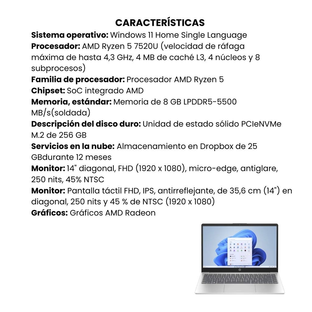 Portátil HP 14-em0013 AMDRyzen 5-7520U RAM 8GB SSD 256GB W11 Home Gris